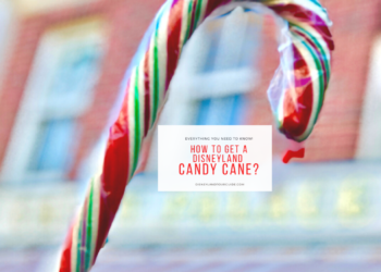 Disneyland Candy Canes – Best tips on how to get one!