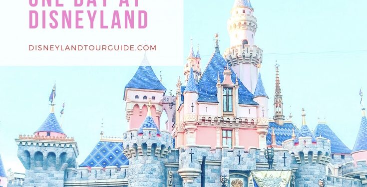 Only 1 Day at Disneyland  how to fit in all the rides