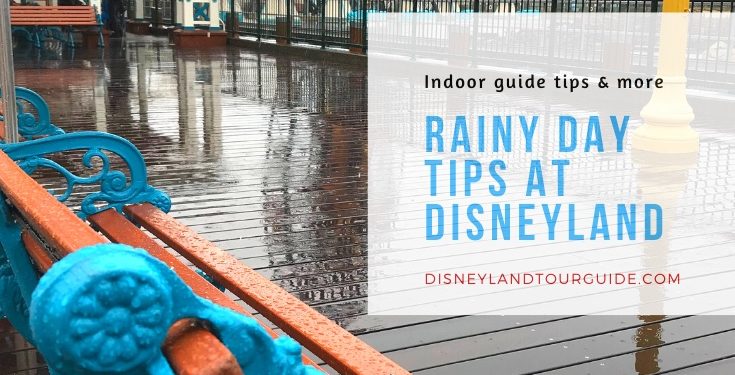 Rainy Day tips for Disneyland