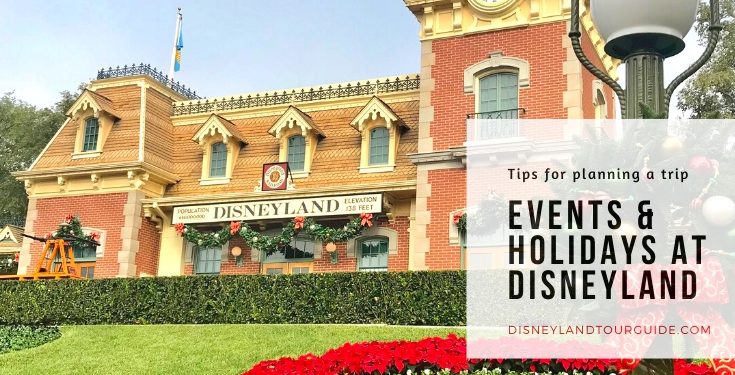 Events and Holidays to keep in mind when you’re planning a trip to Disneyland