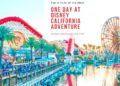 Only 1 Day at Disney California Adventure   how to fit in all the rides