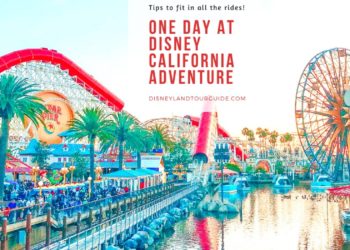 Only 1 Day at Disney California Adventure   how to fit in all the rides