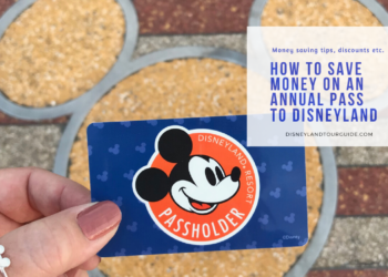 Tips for  saving money  on annual passports at Disneyland!