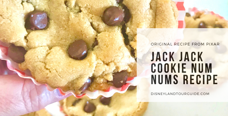 Original Jack-Jack’s Num Num Cookie Recipe  from Pixar Pier