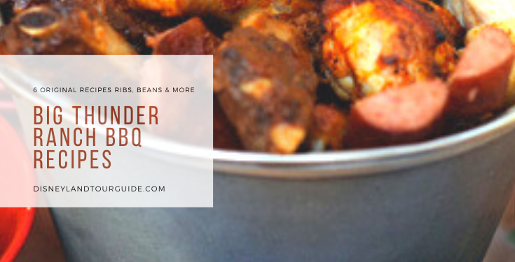 Big Thunder Ranch Barbecue  recipes from Disneyland