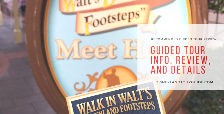 Walk in Walt’s Disneyland Footsteps: My Guided Tour review