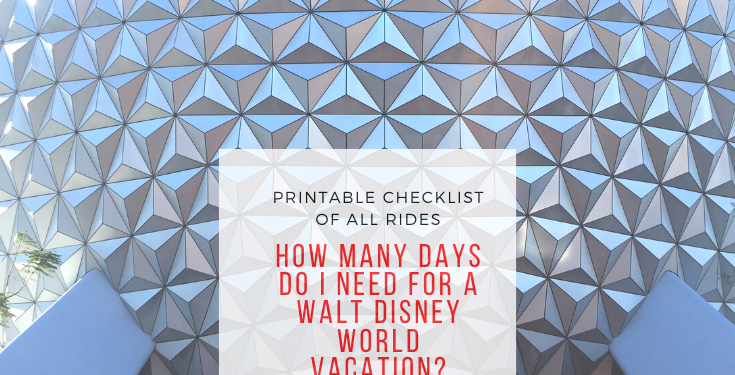 How many days do I need for a  Walt Disney World  vacation?