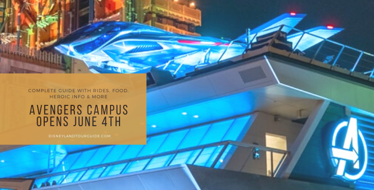 Avengers Campus at  Disney California Adventure  here’s your guide, info, attractions, map and more