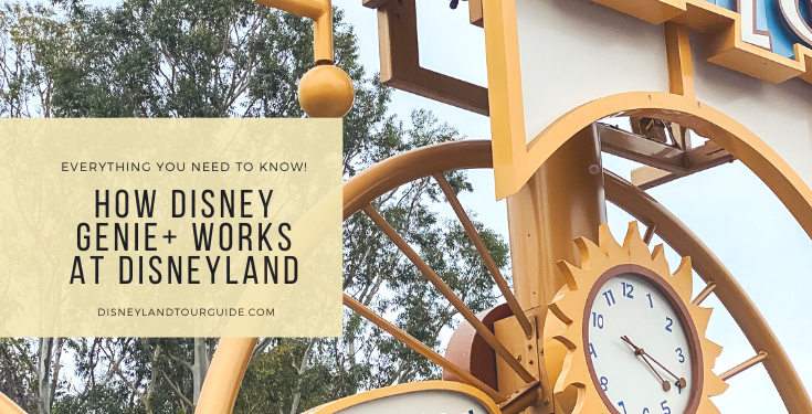 Disney Genie+ tips at Disneyland, everything you need to know!