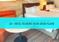 Anaheim hotels 20+ near  Disneyland  reviews, room tours, amenities, discounted rates
