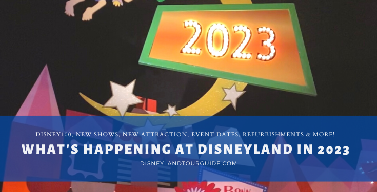 What to expect in 2023 at the Disneyland Resort