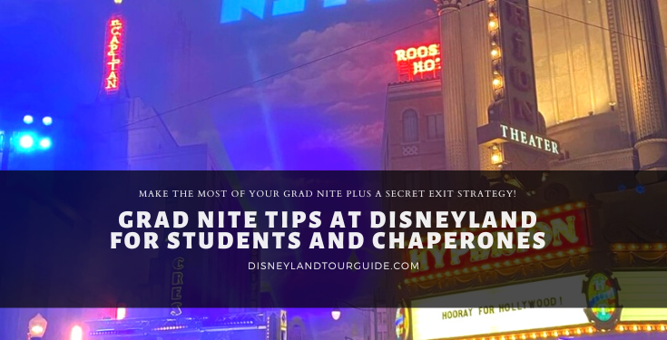 Best tips  for students and chaperones  attending Grad Nite at Disneyland