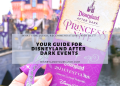 Disneyland After Dark events-  what you need to know!