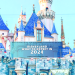 Disneyland in 2024:  Entertainment, Events, Refurbishments, what to expect and more!